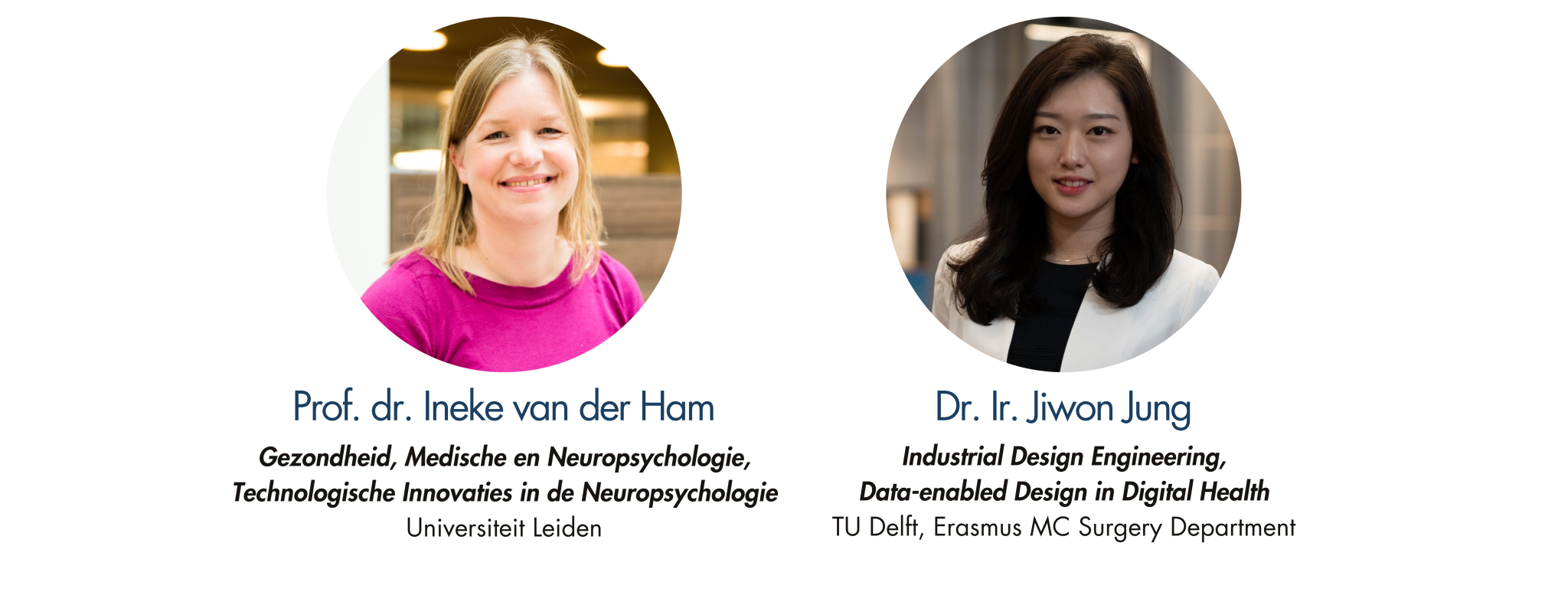 Thema 2: Prof. dr Ineke van der Ham en Dr. Ir. Jiwon Jung